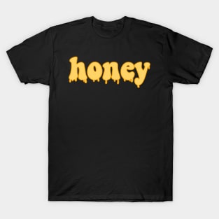 honey drip T-Shirt